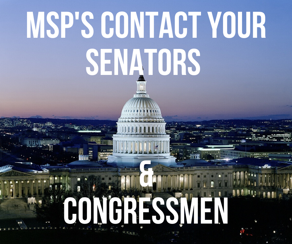 MSps Contact your Senators & Congressmen