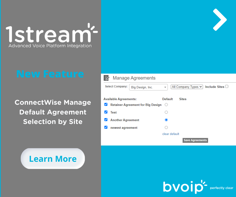New 1Stream Feature ConnectWise Default Agreement Selection by Site
