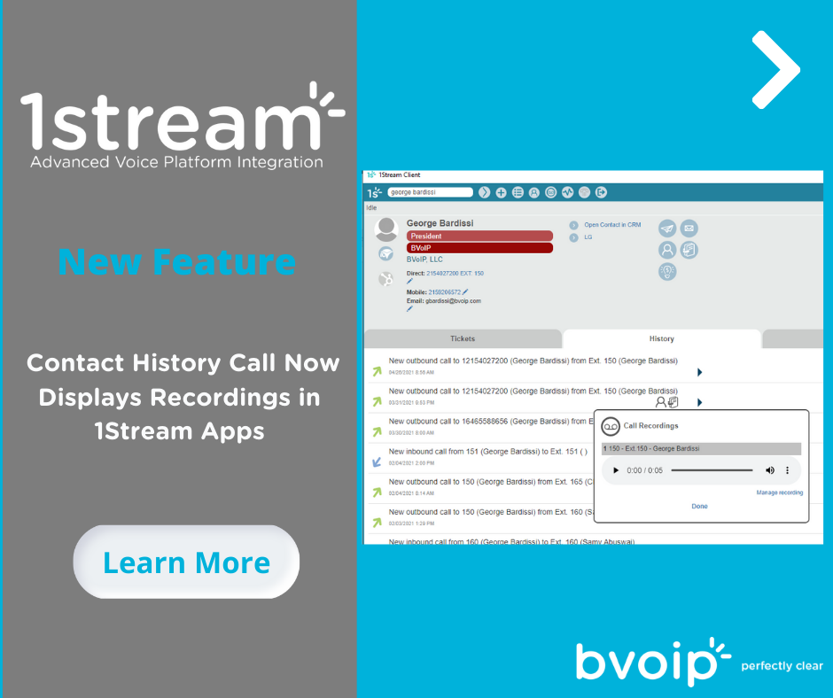 New 1Stream Feature Contact History Call Now Displays Recordings in 1Stream Apps