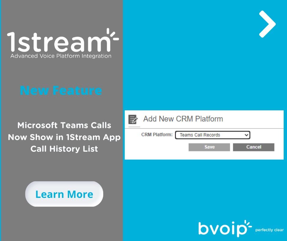New 1Stream Feature Microsoft Teams Calls Now Show in 1Stream App Call History List
