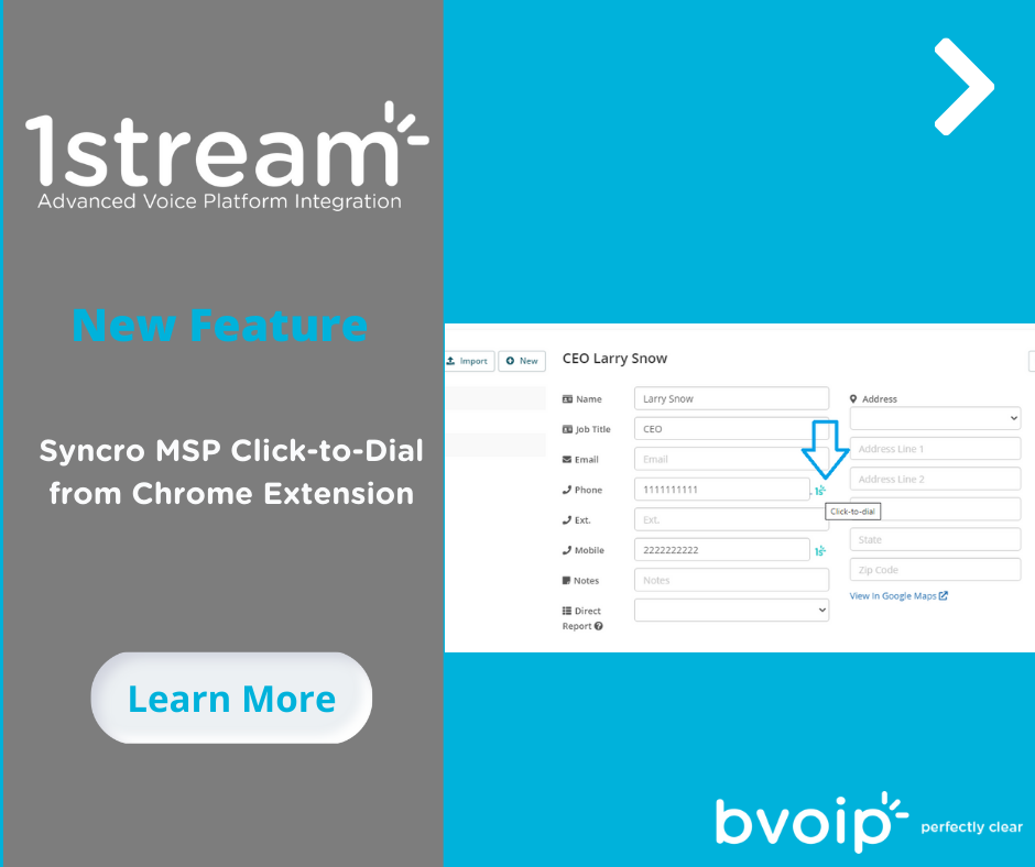 New 1Stream Feature Syncro MSP Click-to-Dial from Chrome Extension
